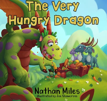 The Very Hungry Dragon by Nathan Miles