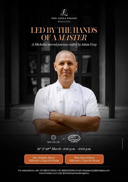 Adam Gray Michelin Star Chef Leela Palace Hotels