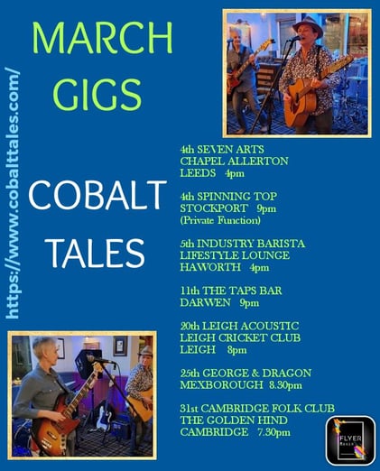 Cobalt Tales March Gigs - More gigs on dazinthehat.com