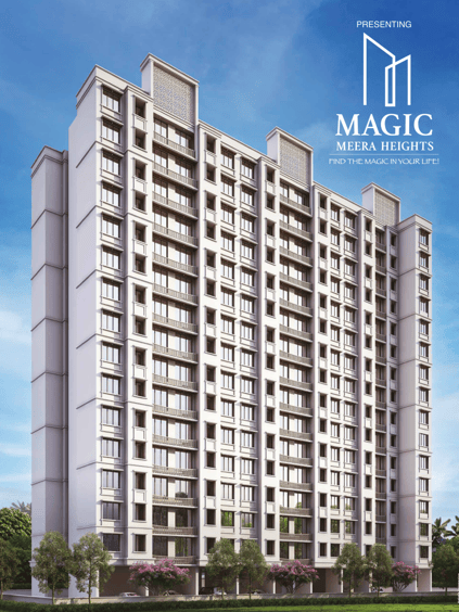 MAGIC MEERA HEIGHTS MIRA ROAD EAST