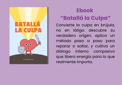 Recurso gratuito para acompañar procesos de Culpa desde una mirada clínica y emocional