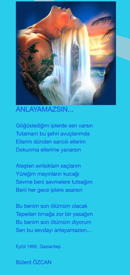 Anlayamazsın, Şiir, Bülent Özcan