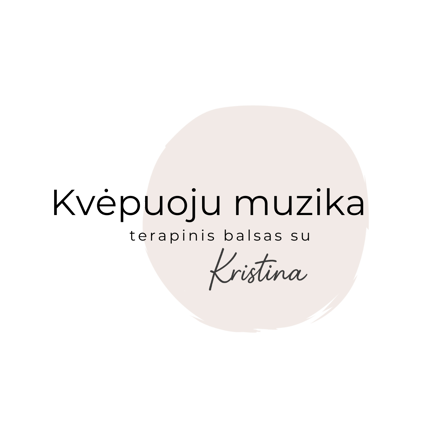 Kvepuoju muzika. Terapinis balsas su Kristina logo