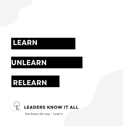 learn unlearn relearn