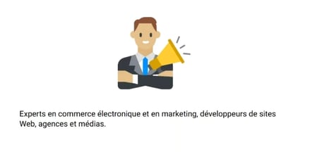 Ecommerce and marketing experts, website developers, agencies and media