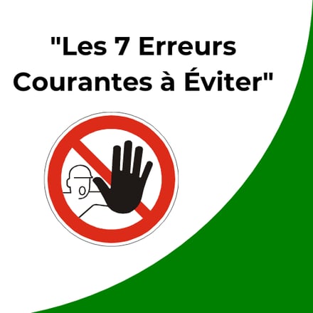 les 7 erreurs courantes à éviter