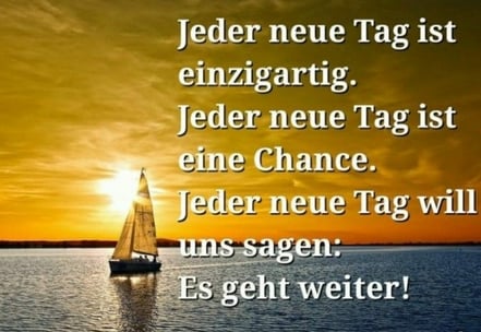 Jeder neue Tag ist eine neue Chance auf Gott zu sehen