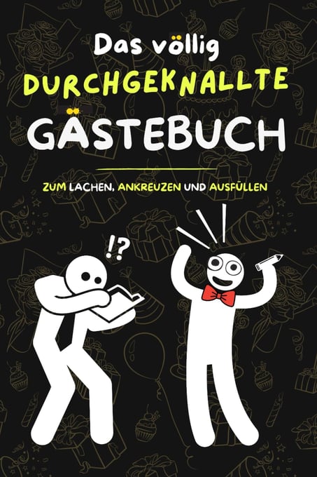 Das völlig durchgeknallte Gästebuch
