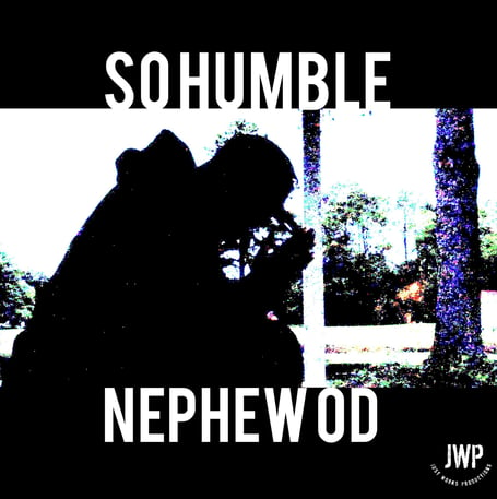 Nephew OD So Humble Album Artwork