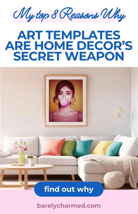 My top 8 reasons why art templates are home decor's secret weapon text with photo of living room