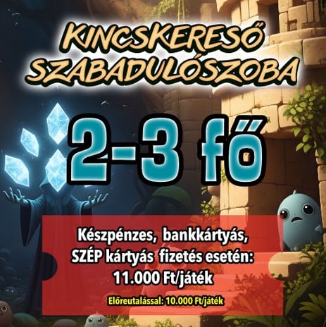 KINCSKERESŐ SZABADULÓSZOBA 2-3 Fő