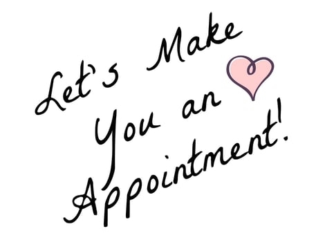 let's make you an appointment