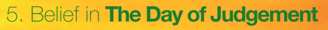 Belief in The day of Judgement