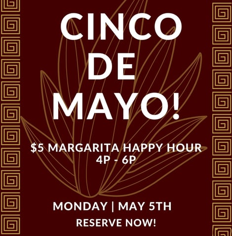 Cinco De Mayo - Margarita specials - Tacos - Mexican Food