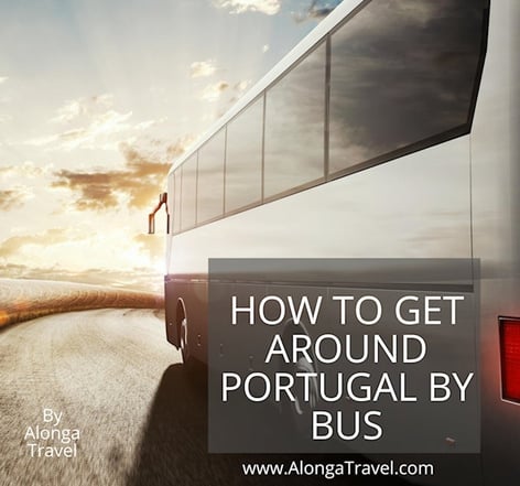 A white bus traveling on a road & a sign that says 'how to get around Portugal by bus'