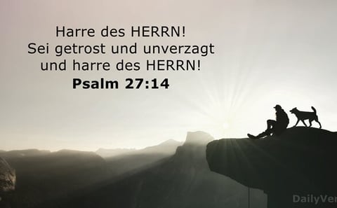 Harre des Herrn, Mann auf einem Berg