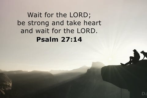 Wait for the Lord, man on a mauntain