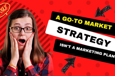 A marketing strategy is not a plan