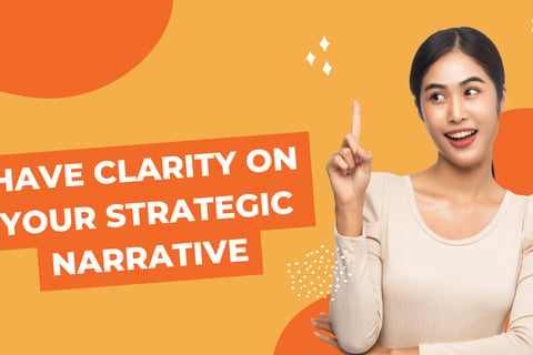 A clear strategic narrative is paramount to an effective Go To Market Strategy