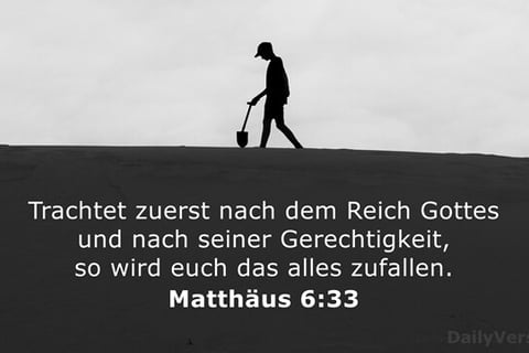 Trachtet zuerst nach Gottes Reich