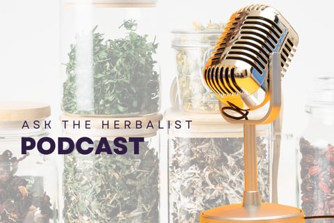 Ask the Herbalist Podcast