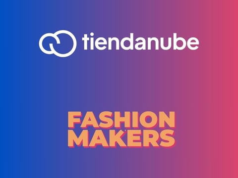 Tiendanube y Fashion Makers