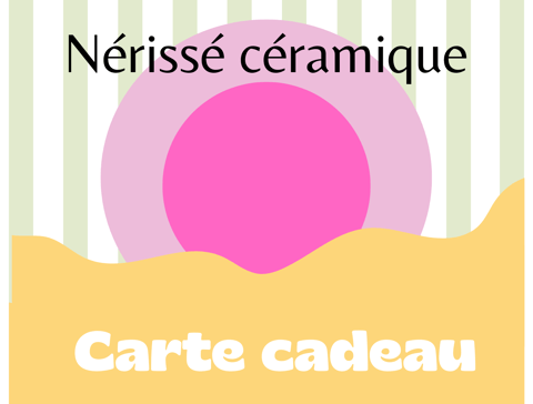 Carte cadeau Nérissé bijoux céramique