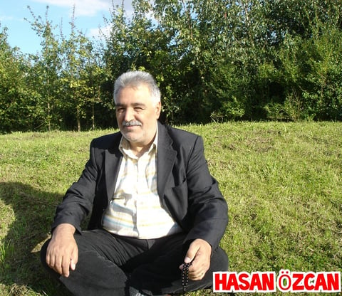 Şair Bülent Özcan'ın babası Hasan Özcan