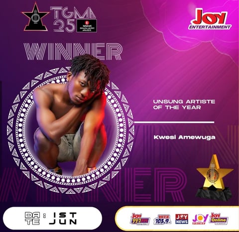 TGMA poster showing Kwesi Amewuga as the winner of the Unsung Artiste of the Year.