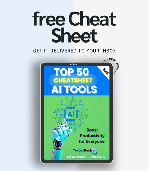 Free Top 50 AI Tools Cheat Sheet 2025, by TurboStack AI.