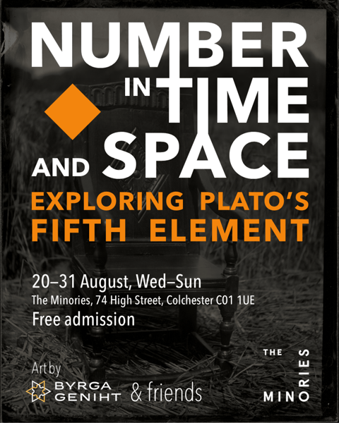 Poster for Number in Time and Space: Exploring Plato's Fifth Element at the Minories Gallery, 2025