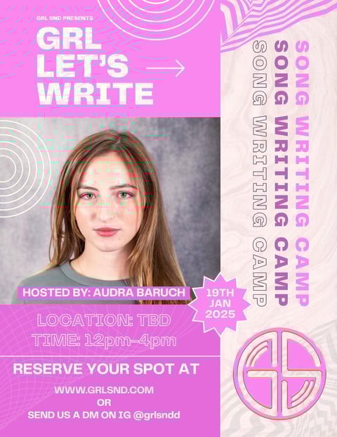 Poster for GRL LET'S WRITE, songwriting camp hosted by Audra Baruch