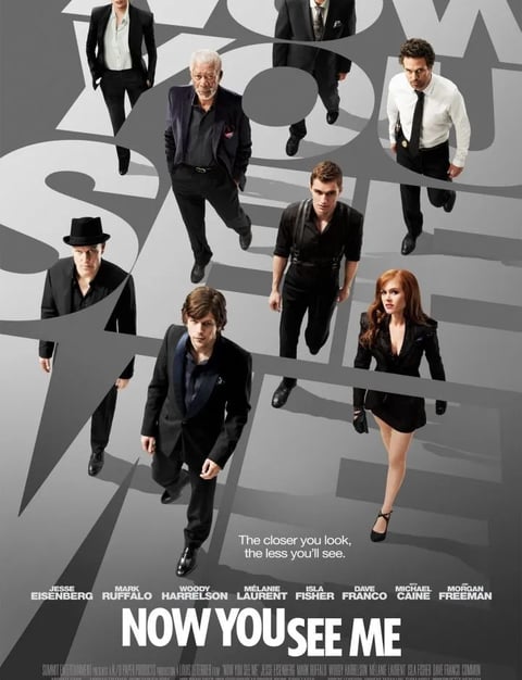 Now You See Me (2013)