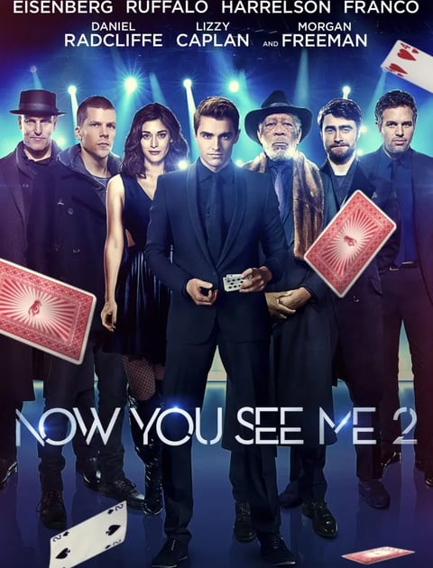 Now You See Me 2 (2016)