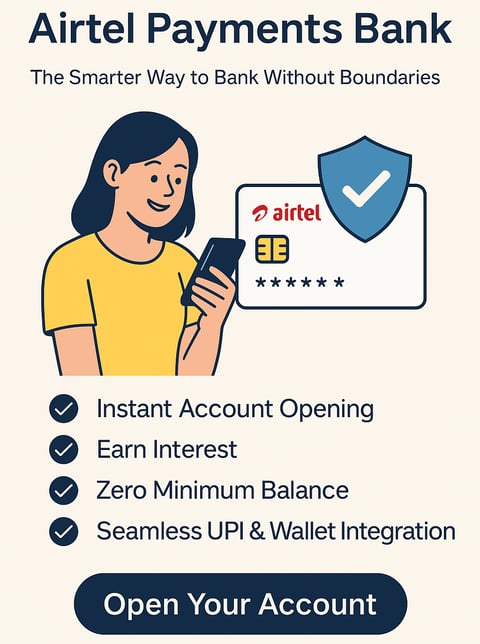 Airtel Payments Bank The Smarter Way to Bank Without Boundaries