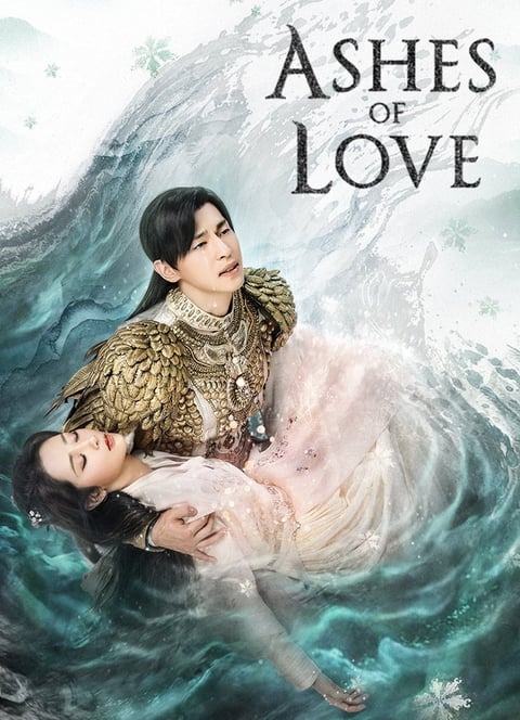 Ashes of Love - Cinzas do amor 香蜜沉沉烬如霜