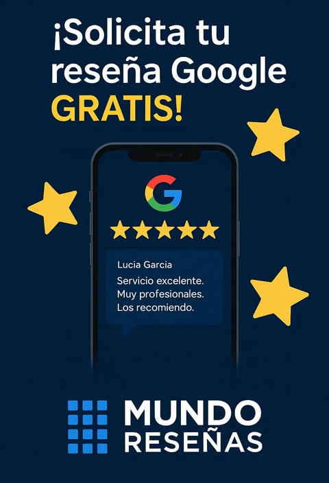 Solicita tu reseña de Google gratis con Mundo Reseñas