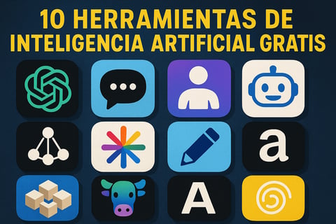 10 herramientas de inteligencia artificial gratis que deberías probar en 2026