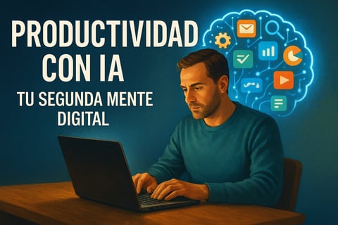 Productividad con IA: cómo montar tu “segunda mente” digital paso a paso