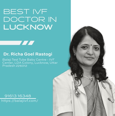 A visual showcasing Dr. Richa Goel as a leading IVF expert in Lucknow