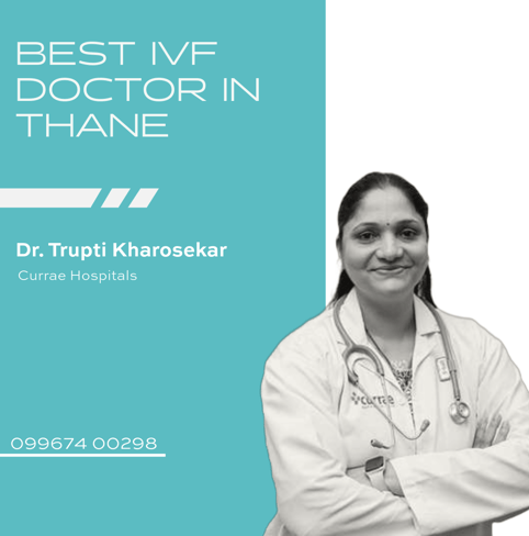 A featured graphic honoring Dr. Trupti Kharosekar as Thane's Best IVF Specialist