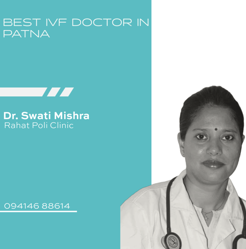 A visual showcasing Dr. Swati Mishra as a leading IVF expert in Patna