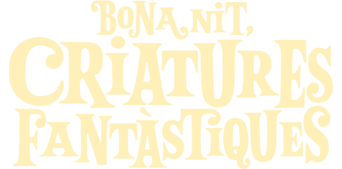 Bona nit, criatures fantàstiques