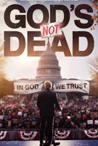 God’s Not Dead: In God We Trust