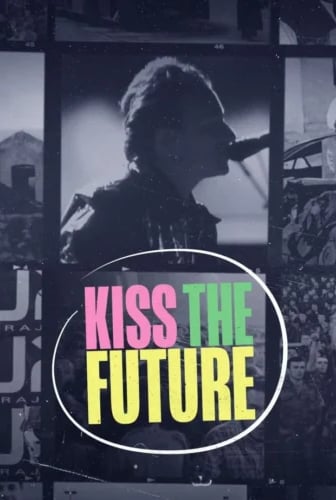 Kiss the Future (2023)