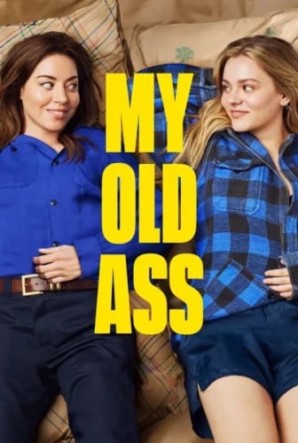 My Old Ass