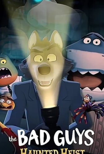 The Bad Guys: Haunted Heist