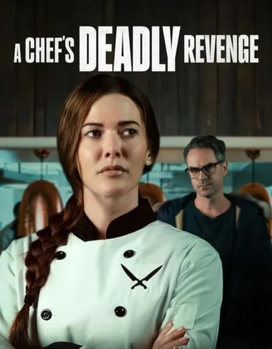 A Chef’s Deadly Revenge (2024)
