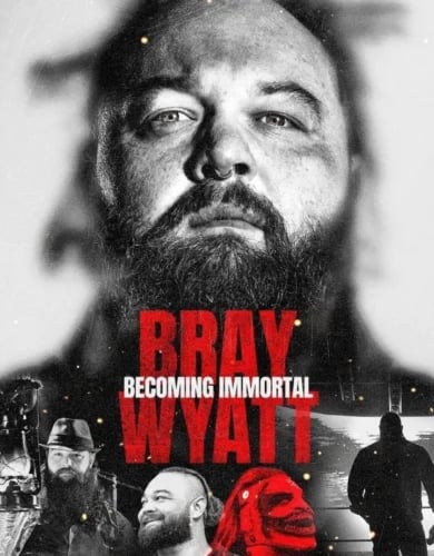 Bray Wyatt: Becoming Immortal (2024) 
