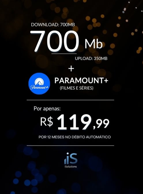 700MB COM PARAMOUNT+ - INTERNET FIBRA OPTICA - iSolutions Empresarial